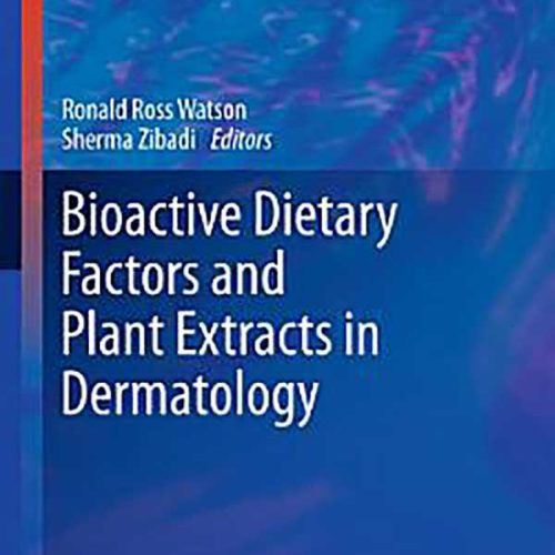 کتاب Bioactive Dietary Factors and Plant Extracts in Dermatology