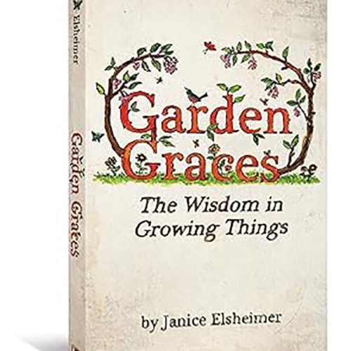 کتاب Garden Graces, The Wisdom in Growing Things
