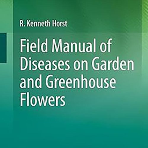 کتاب Field Manual of Diseases on Garden and Greenhouse Flowers