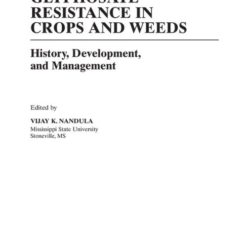 کتاب Glyphosate Resistance in Crops and Weeds, History, Development, and Management