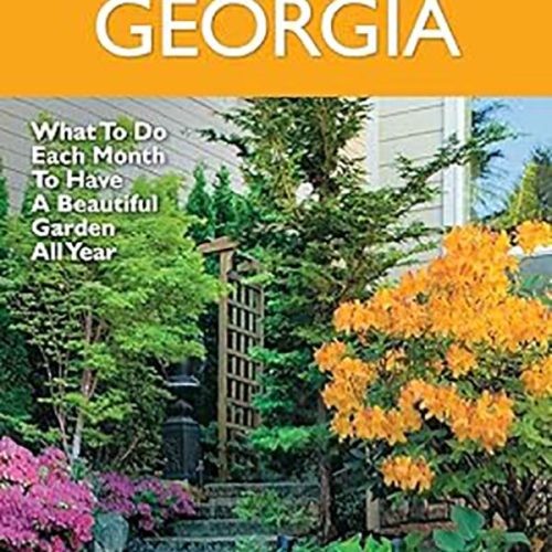 کتاب Georgia Month-by-Month Gardening, What to Do Each Month to Have a Beautiful Garden All Year