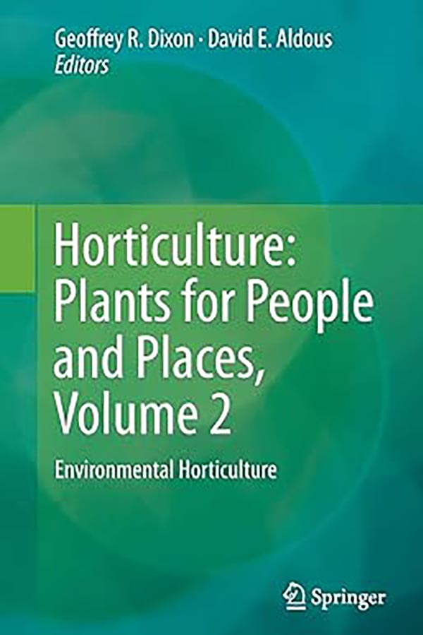 کتاب Horticulture, Plants for People and Places, Volume 2, Environmental Horticulture