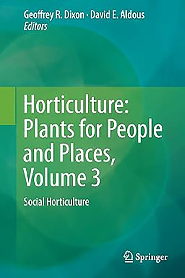 کتاب Horticulture, Plants for People and Places, Volume 3, Social Horticulture